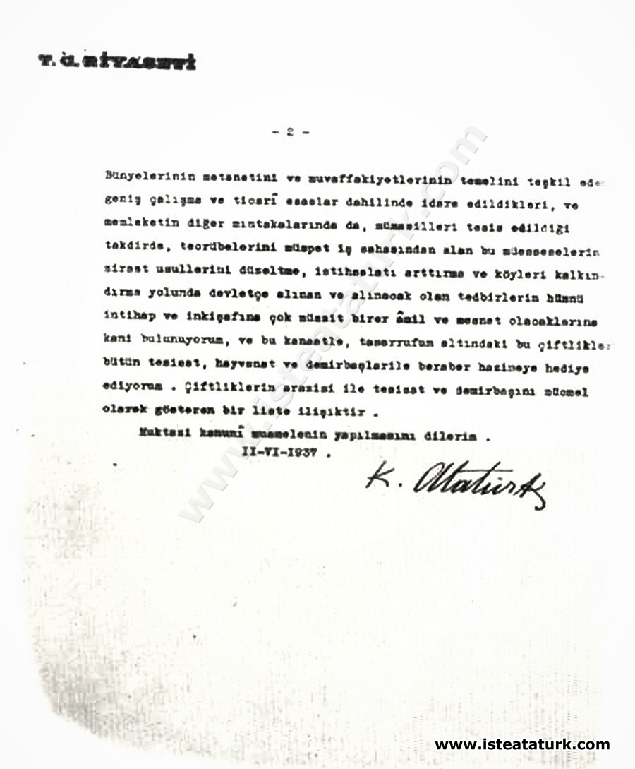 Atatürk'ün Orman Çiftliği ve diğer çiftlikleri hazineye bağışlamak için Başbakanlık'a yazdığı 11.06.1937 tarihli bir tezkere.